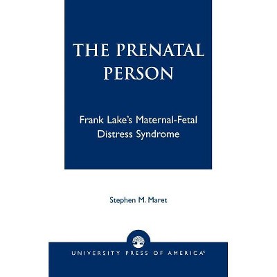 Prenatal Person - by  Stephen M Maret (Paperback)