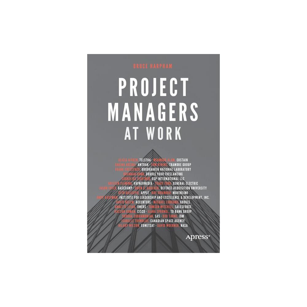 Project Managers at Work - by Bruce Harpham (Paperback)