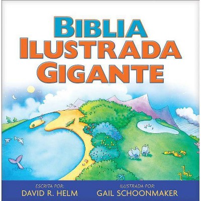 Biblia Ilustrada Gigante - by  David Helm (Hardcover)