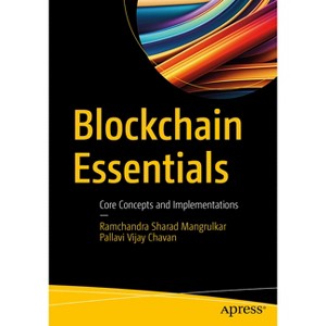 Blockchain Essentials - by  Ramchandra Sharad Mangrulkar & Pallavi Vijay Chavan (Paperback) - 1 of 1