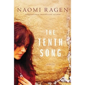 The Tenth Song - by  Naomi Ragen (Paperback) - 1 of 1
