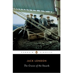 The Cruise of the Snark - (Penguin Classics) by  Jack London (Paperback) - 1 of 1