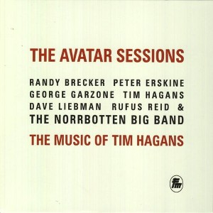 Norrbotten Big Band - The Avatar Sessions: The Music Of Tim Hagans (CD) - 1 of 1