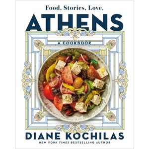 Athens - by  Diane Kochilas (Hardcover) - 1 of 1