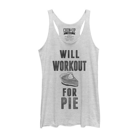 Women's CHIN UP Will Workout for Pie Racerback Tank Top - image 1 of 3