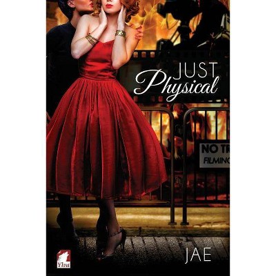 Just Physical - by  Jae (Paperback)