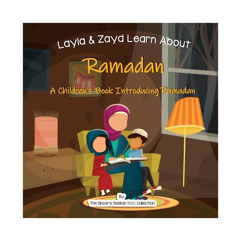 Layla and Zayd Learn About Ramadan - (The Sincere Seeker Kids Collection) by  The Sincere Seeker Collection (Paperback), 1 of 2