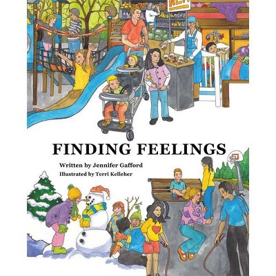 Finding Feelings - by  Jennifer Gafford (Hardcover)