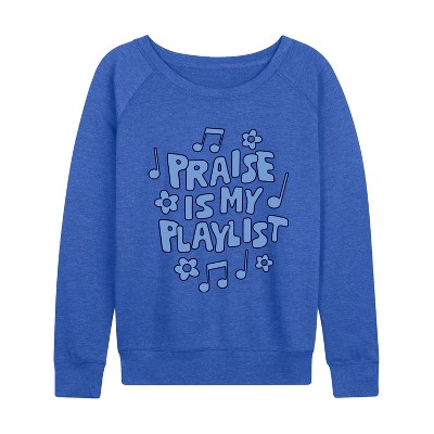 Women's - Instant Message - Praise Is My Playlist Lightweight French Terry Wide Neck Long Sleeve Graphic Shirt