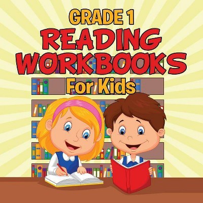 Grade 1 Reading Workbooks - by  Baby Professor (Paperback)