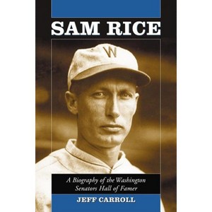 Sam Rice - by  Jeff Carroll (Paperback) - 1 of 1