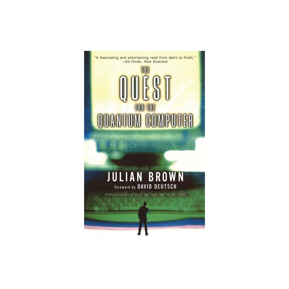 Quest for the Quantum Computer - by Julian Brown (Paperback)