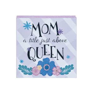 C&F Home Mom A Title Just Above Queen Wooden Shelf Sitter Centerpiece - 1 of 2