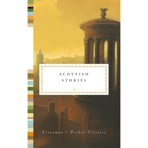 Scottish Stories - (Everyman's Library Pocket Classics) by  Gerard Carruthers (Hardcover) - 1 of 1