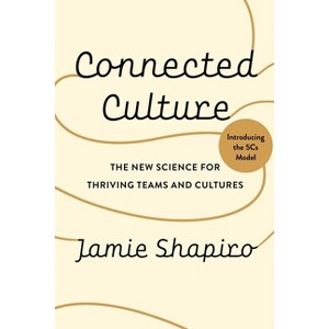 Connected Culture - by  Jamie Shapiro (Hardcover) - 1 of 1