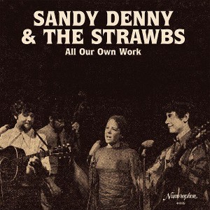 Sandy Denny & the Strawbs - All Our Own Work (Vinyl) - 1 of 1