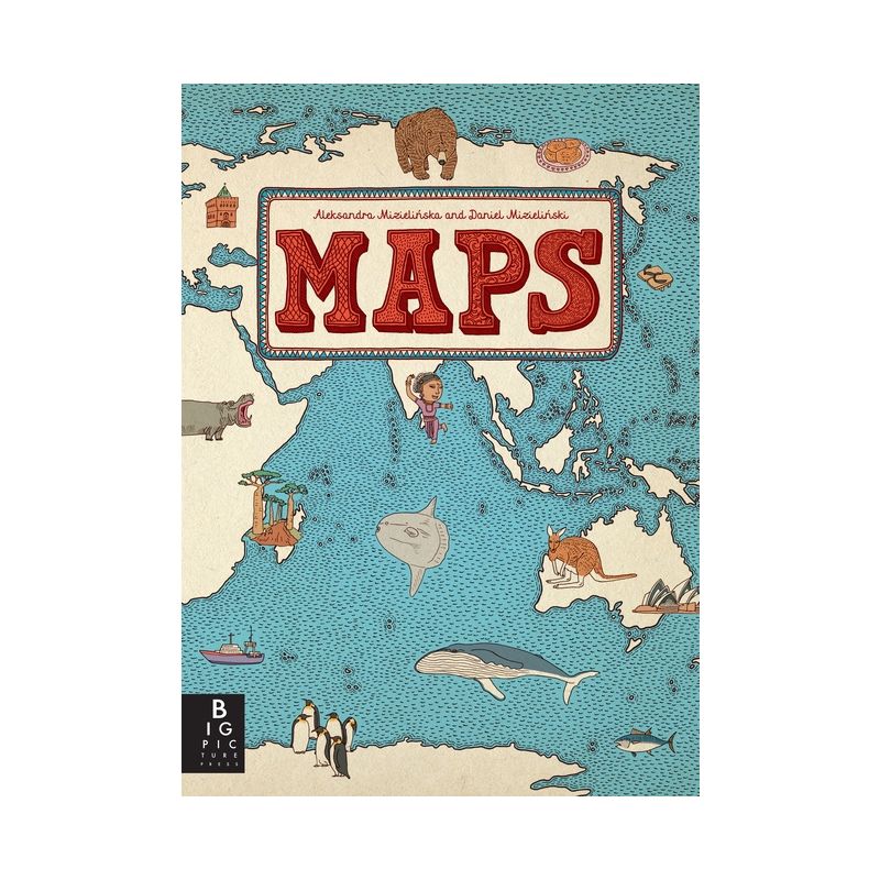 Maps - by  Aleksandra Mizielinska & Daniel Mizielinski (Hardcover), 1 of 2