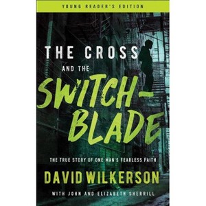 The Cross and the Switchblade - Abridged by  David Wilkerson & John Sherrill & Elizabeth Sherrill (Paperback) - 1 of 1