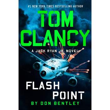 Tom Clancy Flash Point - (Jack Ryan Jr. Novel) by Don Bentley