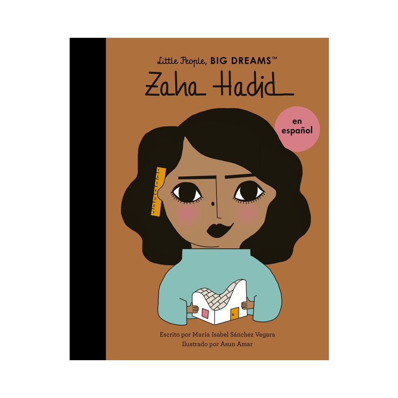Zaha Hadid (Spanish Edition) - (Little People, Big Dreams en Español) by  Maria Isabel Sanchez Vegara (Paperback), 1 of 2