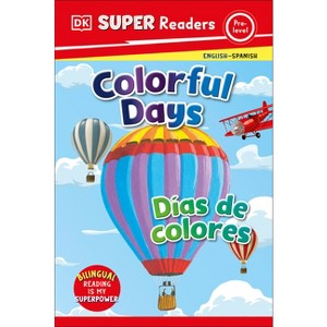 DK Super Readers Pre-Level Bilingual Colorful Days - Días de Colores - 1 of 1