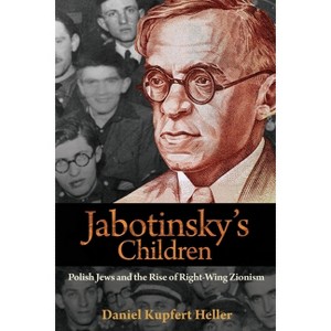 Jabotinsky's Children - by  Daniel Heller (Paperback) - 1 of 1
