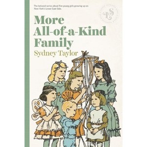 More All-Of-A-Kind Family - by  Sydney Taylor (Paperback) - 1 of 1