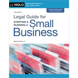 Legal Guide for Starting & Running a Small Business - 18th Edition by  Stephen Fishman (Paperback) - 1 of 1