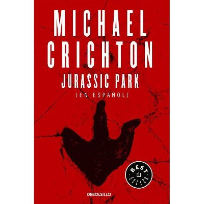 Jurassic Park (Spanish Edition) - by  Michael Crichton (Paperback)