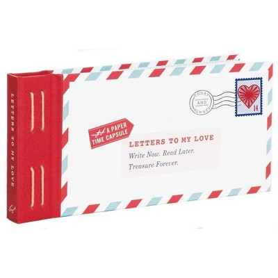 Letters to My Love : Write Now. Read Later. Treasure Forever. (Stationery) - by Lea Redmond