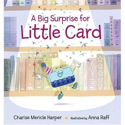 A Big Surprise for Little Card - by  Charise Mericle Harper (Hardcover)