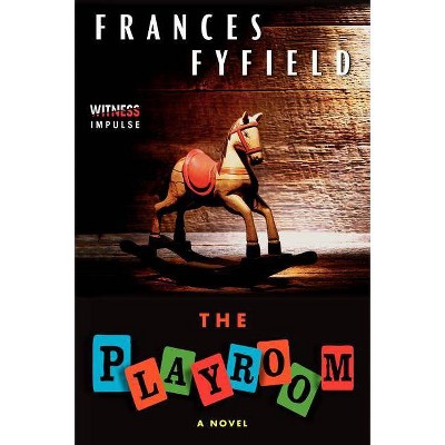 The Playroom - by  Frances Fyfield (Paperback)