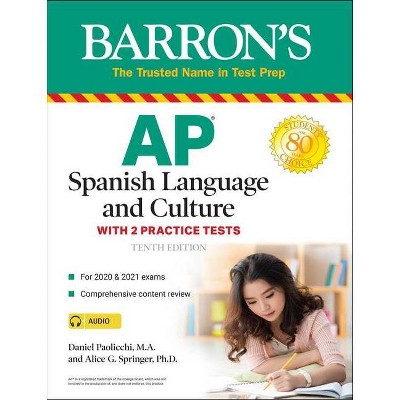 AP Spanish Language and Culture - (Barron's Test Prep) 10th Edition by  Daniel Paolicchi & Alice G Springer (Paperback)