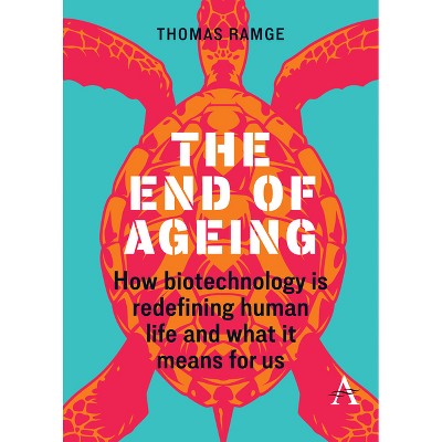 The End of Ageing - by  Thomas Ramge (Paperback)