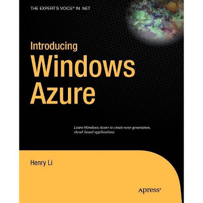 Introducing Windows Azure - (Expert's Voice in .NET) by  Henry Li (Paperback)