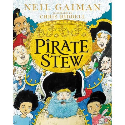 Pirate Stew - by  Neil Gaiman (Hardcover)