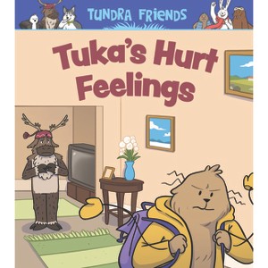 Tuka's Hurt Feelings - by  Nadia Mike (Paperback) - 1 of 1