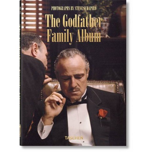 Steve Schapiro The Godfather Family Album 40th Anniversary Edition By Paul Duncan Hardcover Target