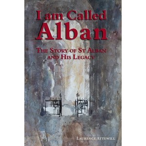 I am called Alban - by  Laurence Attewill (Paperback) - 1 of 1