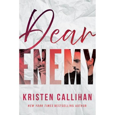 Dear Enemy - by  Kristen Callihan (Paperback)