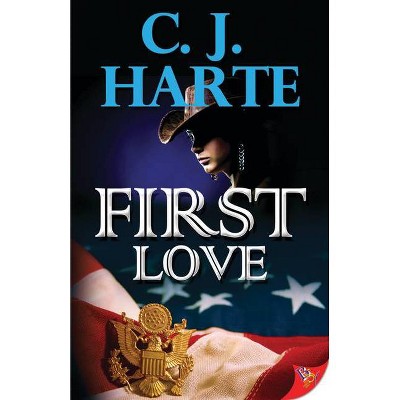 First Love - by  C J Harte (Paperback)