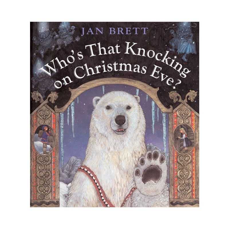 Who's That Knocking on Christmas Eve? - by  Jan Brett (Hardcover), 1 of 2