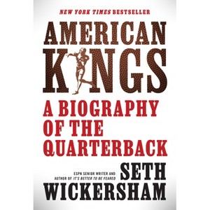 American Kings - by  Seth Wickersham (Hardcover) - 1 of 1