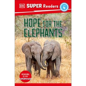 DK Super Readers Level 4 Hope for the Elephants - - 1 of 1
