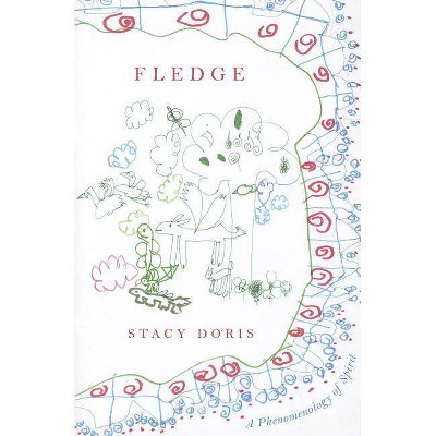 Fledge - by  Stacy Doris (Paperback)