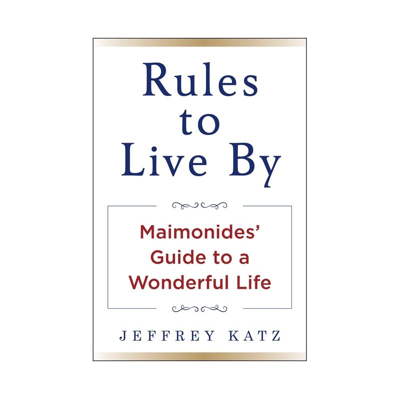 Rules to Live by - by  Jeffrey Katz (Hardcover), 1 of 2