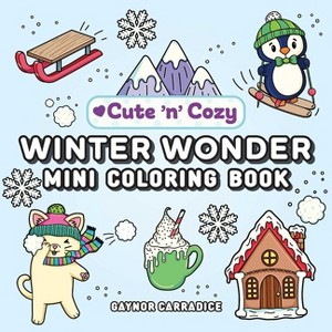 Winter Wonder Mini Coloring Book - (Cute and Cozy) (Paperback) - 1 of 1
