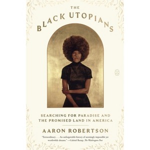 The Black Utopians - by Aaron Robertson - 1 of 1