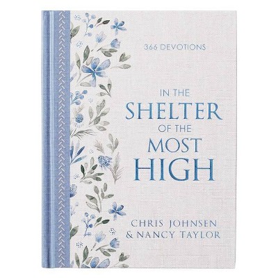 In the Shelter of the Most High (Hardcover) - by  Chris Johnsen & Nancy Taylor