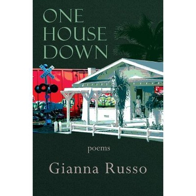 One House Down - by  Gianna Russo (Paperback)